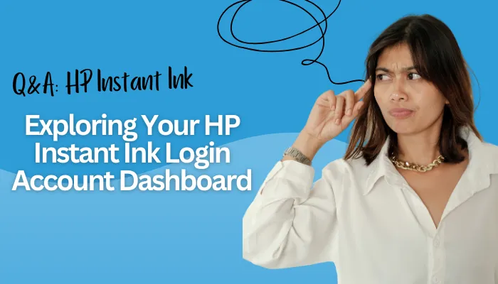 Exploring Your HP Instant Ink Login Account Dashboard