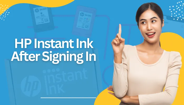 HP Instant Ink After Signing In